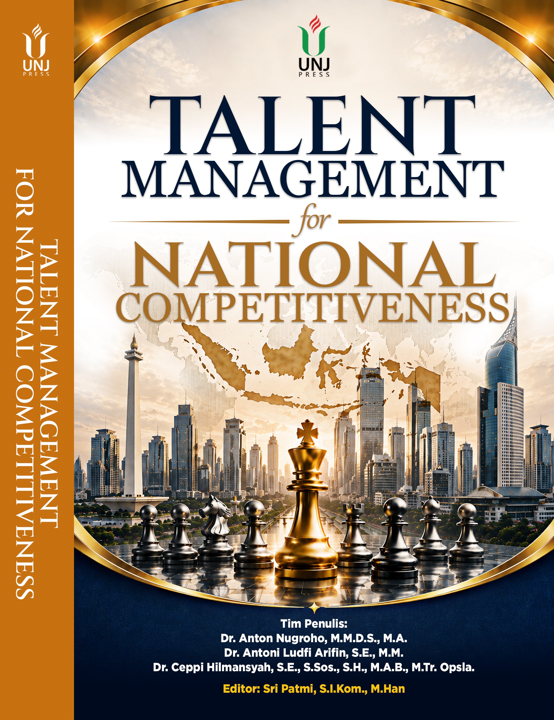 Talent Management for National Competitiveness  Strategi Mengelola Talenta, Membangun Daya Saing dan Meraih Keunggulan Bangsa
